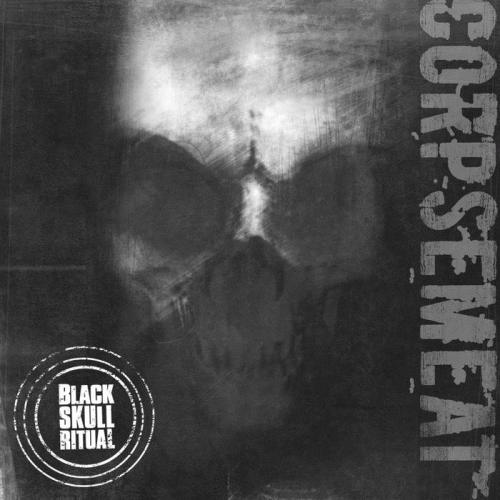 Black Skull Ritual : Corpsemeat